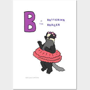 B is for ballerina badger Posters and Art